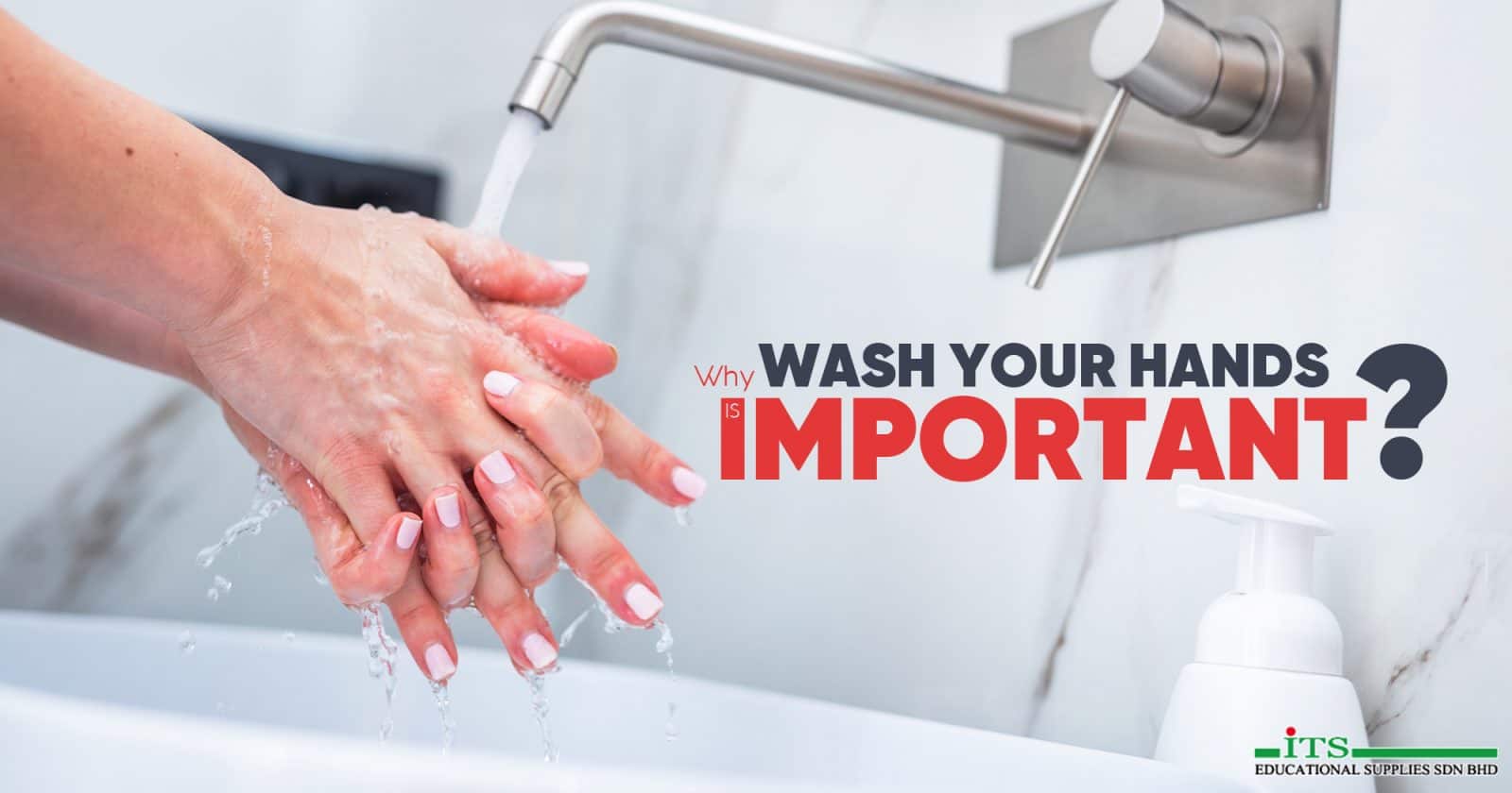 Why Wash Your Hands is Important