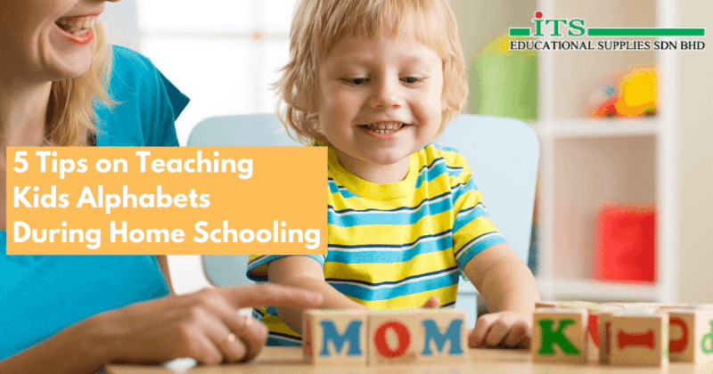 Itssb 5 Tips On Teaching Kids Alphabets During Home Scholling